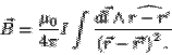 \begin{displaymath}\vec{B}=\frac{\mu_0}{4\pi}I\int \frac{d\vec{l}\wedge\widehat{r-r'}}{\left(
\vec{r}-\vec{r}'\right)^2.}\end{displaymath}